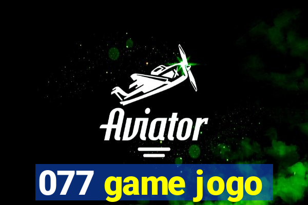 077 game jogo